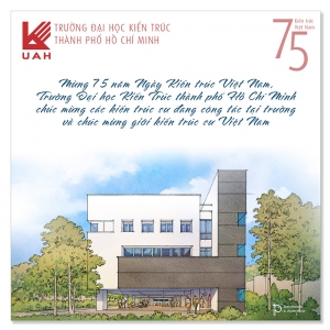 Chúc mừng 75 năm ngày Kiến trúc Việt Nam 27/4