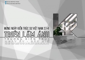 Triển lãm ảnh các thầy cô là KTS mừng ngày Kiến trúc Việt Nam 27/4