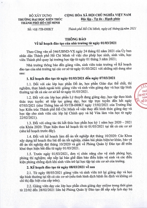 Thông báo số 103/TB-ĐHKT ngày 25/02/2021 của Trường Đại học Kiến trúc Thành phố Hồ Chí Minh về kế hoạch đào tạo của nhà trường từ ngày 01/3/2021