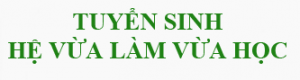 Thông báo tuyển sinh Đại học Hệ vừa làm vừa học năm học 2017-2018