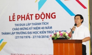 Sôi nổi "Lễ phát động chào mừng kỷ niệm 40 năm ngày thành lập ĐH Kiến trúc TP.HCM"